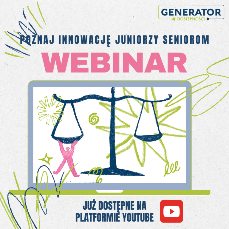 Webinarium: „Poznaj innowację Juniorzy Seniorom” już na YouTube!